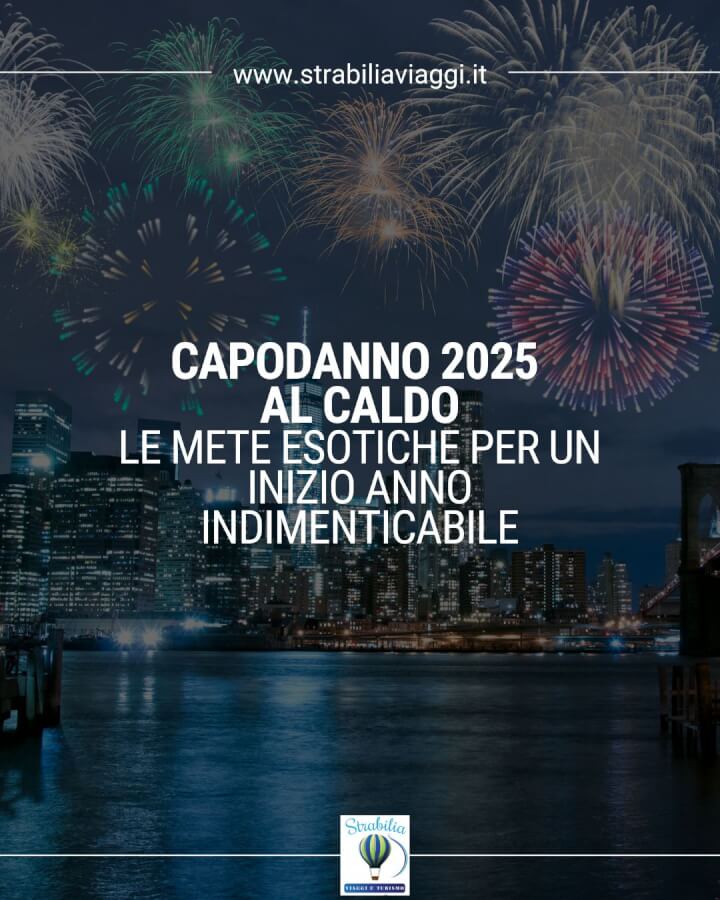 Capodanno 2025 al caldo: le mete esotiche per un inizio anno indimenticabile